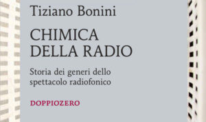 La chimica della radio di Tiziano Bonini